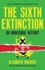 ELIZABETH KOLBERT The Sixth Extinction: An unnatural history. Reviewed by Bec Crew