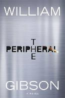 WILLIAM GIBSON The Peripheral. Reviewed by Keith Stevenson