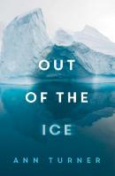 Crime Scene: ANN TURNER Out of the Ice; LA LARKIN Devour. Reviewed by Karen Chisholm