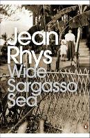 JEAN RHYS Wide Sargasso Sea. Reviewed by Jean Bedford