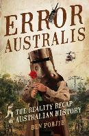 BEN POBJIE Error Australis: The reality recap of Australian history. Reviewed by Ashley Kalagian Blunt