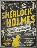 CHRISTOPHER SEQUIERA (Ed.) Sherlock Holmes: The Australian Casebook. Reviewed by Karen Chisholm