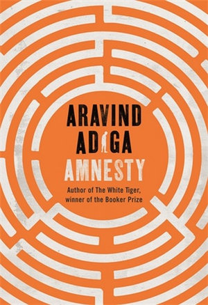 ARAVIND ADIGA Amnesty. Reviewed by Robert Goodman