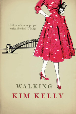 KIM KELLY Walking. Reviewed by Jessica Stewart