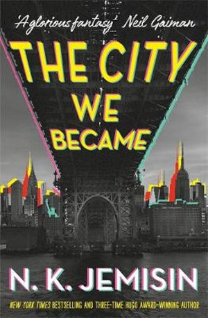 NK JEMISIN The City We Became. Reviewed by Robert Goodman