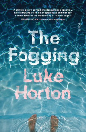 LUKE HORTON The Fogging. Reviewed by Amy Walters