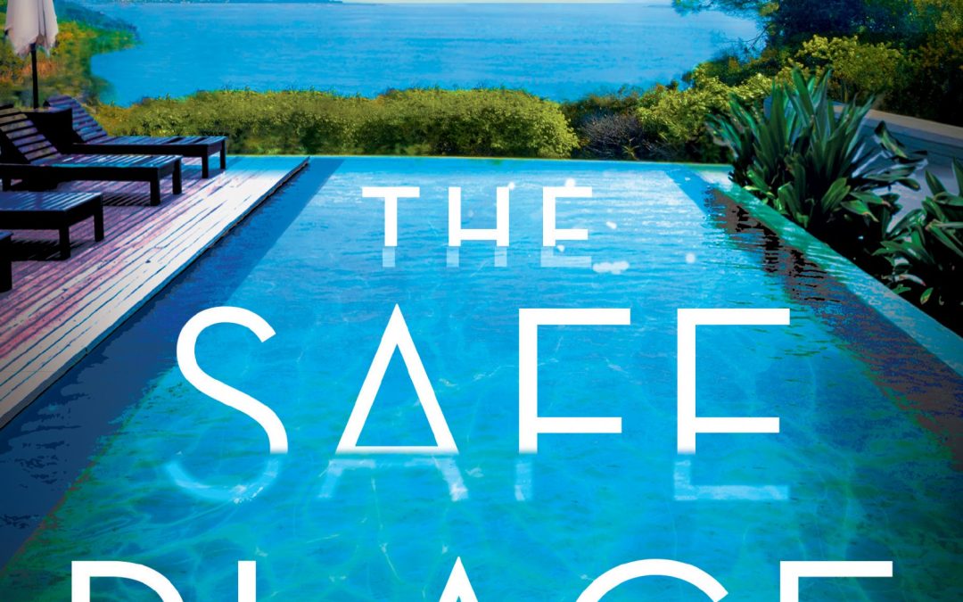 ANNA DOWNES The Safe Place. Reviewed by Ashley Kalagian Blunt