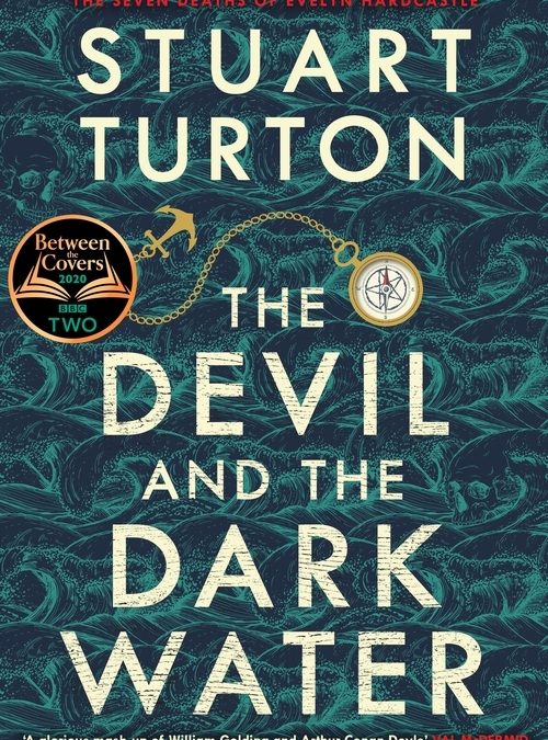 STUART TURTON The Devil and the Dark Water. Reviewed by Ann Skea