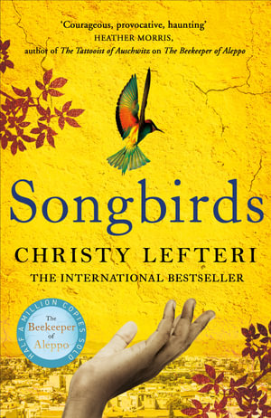 CHRISTY LEFTERI Songbirds. Reviewed by Ann Skea