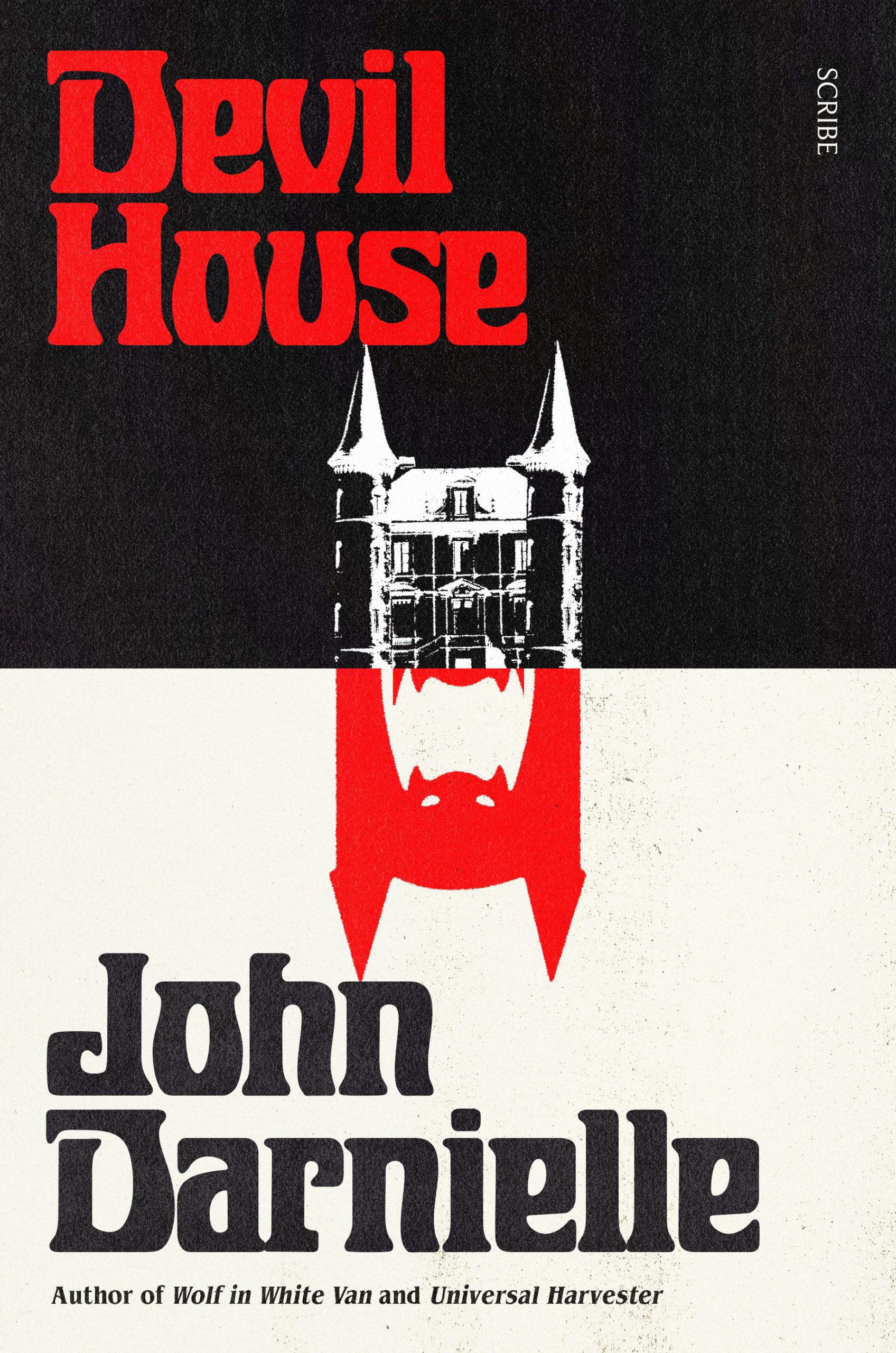 JOHN DARNIELLE Devil House. Reviewed by Robert Goodman