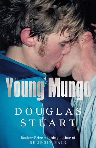 DOUGLAS STUART Young Mungo. Reviewed by Michael Jongen