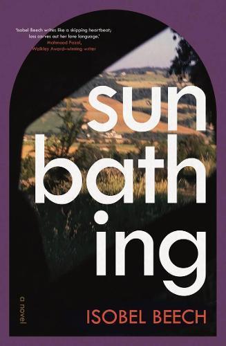 ISOBEL BEECH Sunbathing. Reviewed by Robyne Young