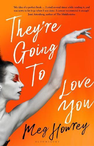 MEG HOWREY They’re Going to Love You. Reviewed by Ann Skea