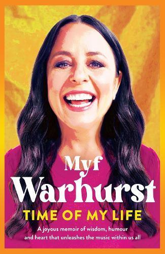 MYF WARHURST Time of My Life. Reviewed by Virginia Muzik