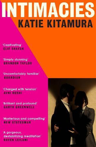 KATIE KITAMURA Intimacies. Reviewed by Jessica Stewart