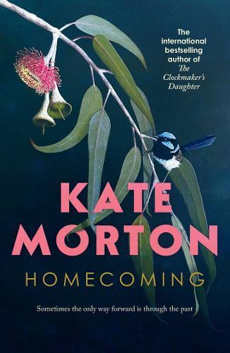 KATE MORTON Homecoming. Reviewed by Ann Skea