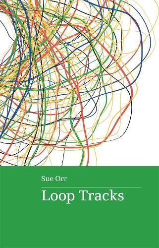 SUE ORR Loop Tracks. Reviewed by Mary Garden