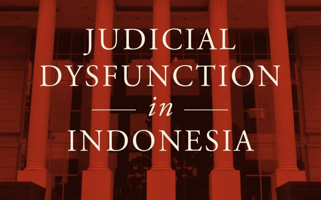 SIMON BUTT Judicial Dysfunction in Indonesia. Reviewed by Braham Dabscheck