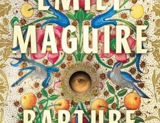 EMILY MAGUIRE Rapture. Reviewed by Ann Skea